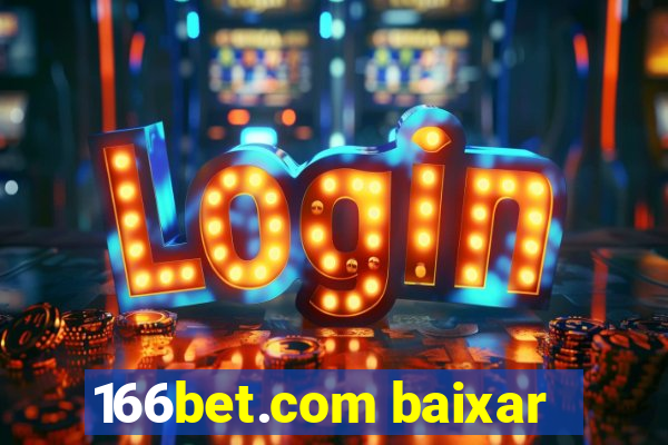 166bet.com baixar